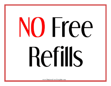 No Free Refills Sign Business Form Template